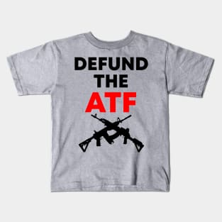 Defund the ATF Dark Design Kids T-Shirt